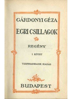 Gárdonyi Géza - Egri csillagok I-II. Gárdonyi Géza - Egri csillagok I-II., Budapest 0 antikvár könyv
