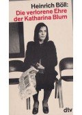 Heinrich Böll - Die verlorene Ehre der Katharina Blum