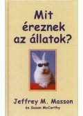 Jeffrey M. Masson,Susan McCarthy - Mit éreznek az állatok?