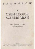 Sakharow, W. Konstantin - A cseh légiók Szibériában