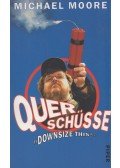 Michael Moore - Querschüsse