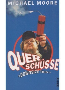 Michael Moore - Querschüsse Michael Moore - Querschüsse, München 2003 antikvár könyv