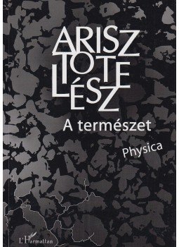 Arisztotelész - A természet Arisztotelész - A természet, Budapest 2010 antikvár könyv