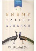 John Mason - An Enemy Called Average (Updated and Expanded)