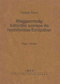 Faluhelyi Ferenc - Magyarország kulturális szerepe és rendeltetése Európában