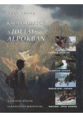 Galli Károly - Kalandozások a Júliai-Alpokban