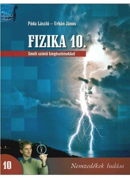 Póda László, Urbán János - Fizika 10. Póda László, Urbán János - Fizika 10., 2013 antikvár könyv