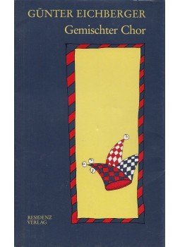 Eichberger, Günter - Gemischter Chor Eichberger, Günter - Gemischter Chor, Salzburg-Wien 1990 antikvár könyv