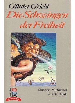 Griebl, Günter - Die Schwingen der Freiheit Griebl, Günter - Die Schwingen der Freiheit, Hamburg 1991 antikvár könyv
