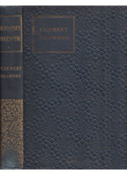 Gustave Flaubert - Salammbó Gustave Flaubert - Salammbó, Budapest 1907 antikvár könyv