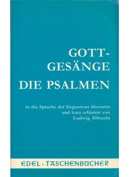 Ludwig Albrecht - Gott-Gesänge: Die Psalmen, Marburg an der Lahn 1966 antikvár könyv