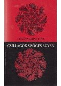 Lovász Krisztina - Csillagok szöges ágyán (dedikált)