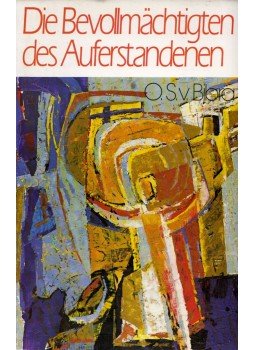Otto-Siegfried Bibra - Die Bevollmachtigten des Auferstandenen, Marburg an der Lahn 0 antikvár könyv