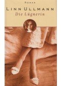 Linn Ullmann - Die Lügnerin