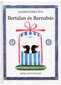 Janikovszky Éva - Bertalan és Barnabás Janikovszky Éva - Bertalan és Barnabás, Budapest 2004 antikvár könyv
