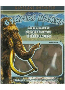 Dennis Schatz - Gyapjas mamut,  2008 antikvár könyv