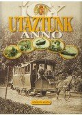 Rappai Zsuzsa (szerk.) - Így utaztunk anno