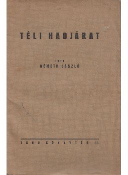 Németh László - Téli hadjárat, Kecskemét 0 antikvár könyv