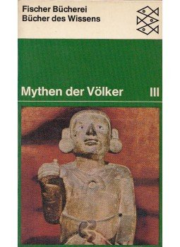 Grimal, Pierre - Mythen der Völker III. Grimal, Pierre - Mythen der Völker III., Frankfurt-Hamburg 1967 antikvár könyv