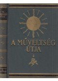 Harsányi Zsolt,Hegedüs Lóránt,Kézdi-Kovács László,Lambrecht Kálmán,Rapaics Raymund,Süle Antal,Leidenfrost Gyula - A műveltség útja X. kötet