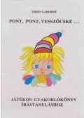 Erdei Gáborné - Pont, pont, vesszőcske...