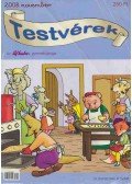 Rózsa Györgyi - Testvérek IV. évfolyam 9. szám 2008/november
