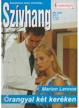 Marion Lennox - Őrangyal két keréken Marion Lennox - Őrangyal két keréken, Budapest 2005 antikvár könyv