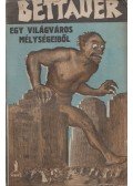 Hugo Bettauer - Egy világváros mélységeiből