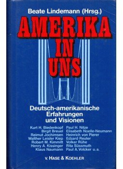 Beate Lindemann - Amerika in uns: Deutsch-amerikanische Erfahrungen und Visionen, Mainz 1995 antikvár könyv