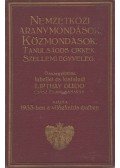lubellei és kisfaludi Lipthay Guido - Nemzetközi Aranymondások. Közmondások. Tanulságos Cikkek. Szellemi Egyveleg. (dedikált)