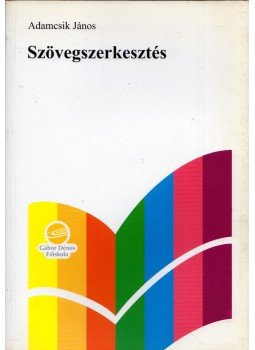 Adamcsik János - Szövegszerkesztés, Budapest 1999 antikvár könyv