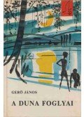 Gerő János - A Duna foglyai