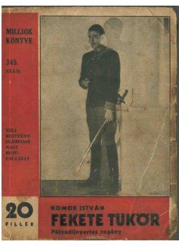 Komor István - Fekete tükör Komor István - Fekete tükör, Budapest 0 antikvár könyv