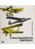 Csanádi Norbert,Nagyváradi Sándor,Winkler László - A magyar repülés története (dedikált)