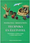 Mesterházy Ferenc,Pető Éva - Technika és életvitel