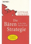 Lothar Seiwert - Die Bären-Strategie