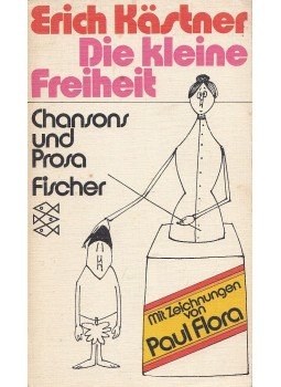 Erich Kästner - Die kleine Freiheit, Frankfurt 1978 antikvár könyv