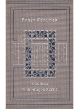 Krúdy Gyula - Mákvirágok kertje, Budapest 1914 antikvár könyv