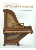 Robert Mandel - Classical & Romantic Instrument Marvels