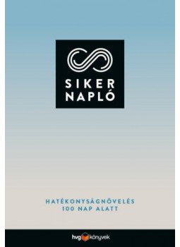 Matthias Hechler - Sikernapló - Hatékonyságnövelés 100 nap alatt, null 2020 antikvár könyv