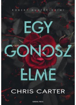 Chris Carter - Egy gonosz elme, Budapest 2021 antikvár könyv
