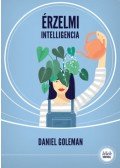 Daniel Goleman - Érzelmi intelligencia