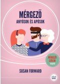 Susan Forward - Mérgező anyósok és apósok