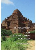 dr. Pázmány Péter - A 15 dél-kelet ázsiai rokon nép - Myanmari rokonaink