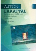 Dalos Anna - Ajtón lakattal - Zeneszerzés a Kádár-kori Magyarországon (1956-1989)