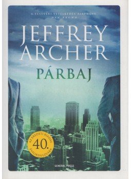 Jeffrey Archer - Párbaj Jeffrey Archer - Párbaj, Budapest 2020 antikvár könyv