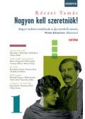 Réczei Tamás - Nagyon kell szeretniök! 1. - Magyar irodalmi minidrámák az Így szerettek ők nyomán