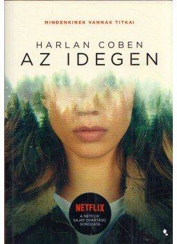 Harlan Coben - Az idegen Harlan Coben - Az idegen, Budapest 2020 antikvár könyv