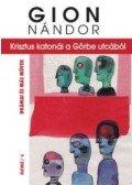 Gion Nándor - Krisztus katonái a Görbe utcából