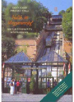 Erdős József, Prileszky Csilla - Halló, itt Magyarország! 2.kötet - Magyar nyelvkönyv külföldieknek, null 2004 antikvár könyv